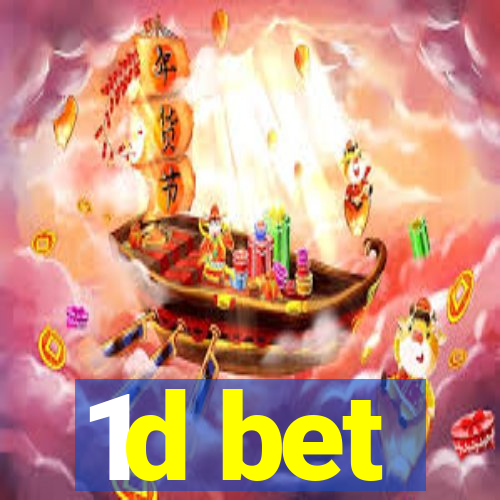 1d bet